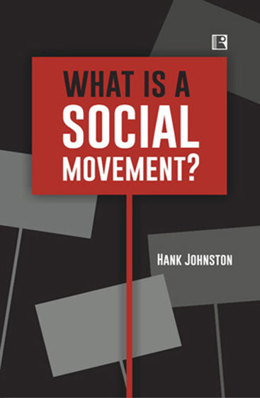 WHAT IS A SOCIAL MOVEMENT?