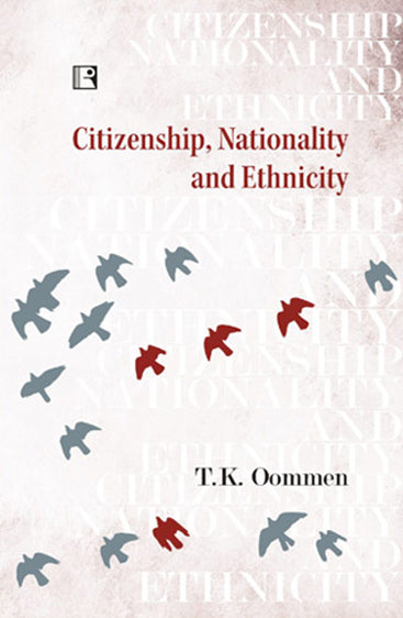 CITIZENSHIP, NATIONALITY AND ETHNICITY: Reconciling Competing Identities