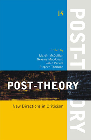 POST-THEORY: New Directions in Criticism