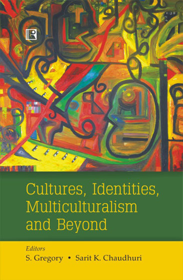CULTURES, IDENTITIES, MULTICULTURALISM AND BEYOND