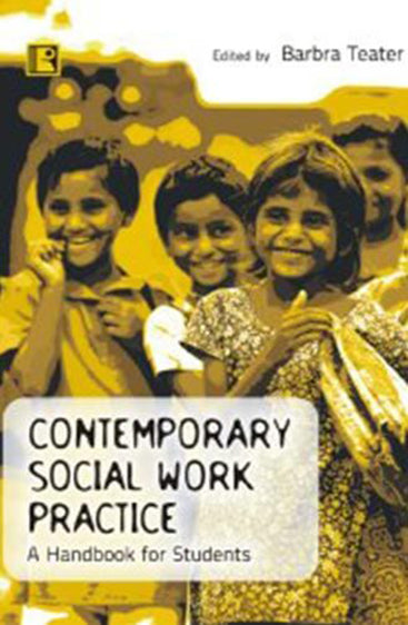 CONTEMPORARY SOCIAL WORK PRACTICE: A Handbook for Students