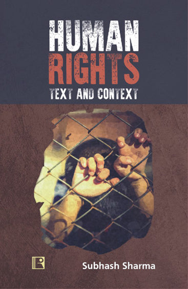 HUMAN RIGHTS: Text and Context
