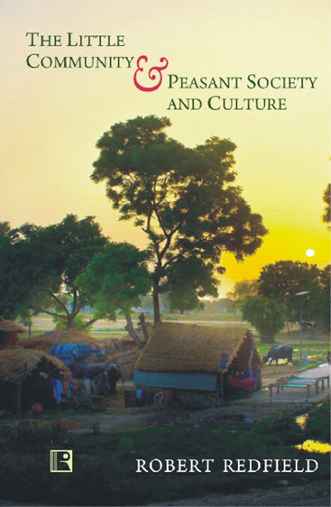 LITTLE COMMUNITY & PEASANT SOCIETY AND CULTURE