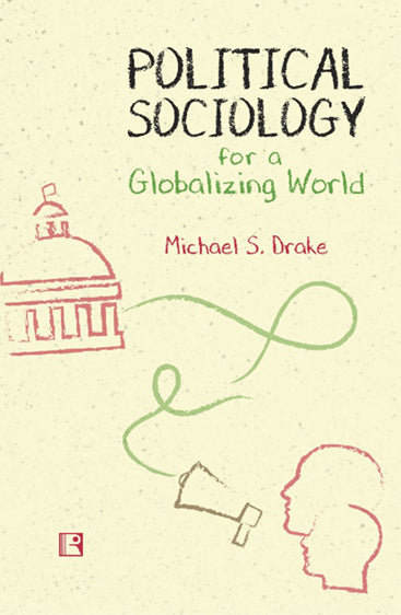 POLITICAL SOCIOLOGY FOR A GLOBALIZING WORLD