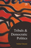 TRIBALS & DEMOCRATIC POLITICS: Understanding from Agency Areas of Telangana and Andhra Pradesh thumbnail 1