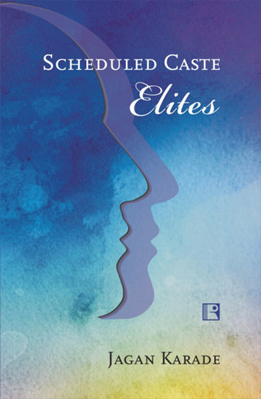 SCHEDULED CASTE ELITES