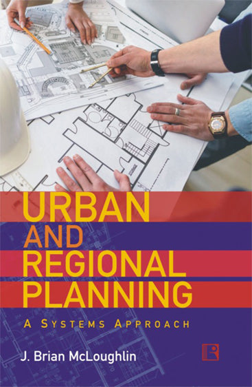 URBAN AND REGIONAL PLANNING: A Systems Approach