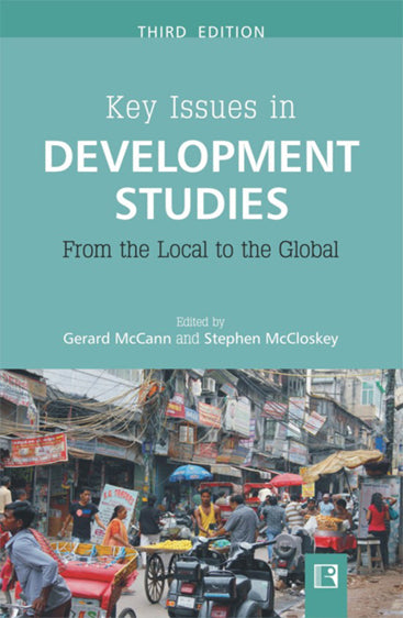 KEY ISSUES IN DEVELOPMENT STUDIES: From the Local to the Global (Third Edition)