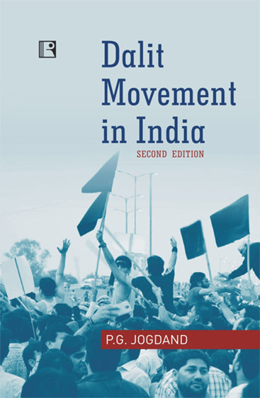 DALIT MOVEMENT IN INDIA: Case of Maharashtram (Second Edition)