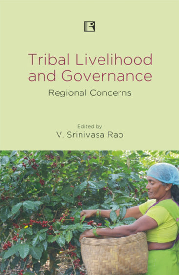 TRIBAL LIVELIHOOD AND GOVERNANCE: Regional Concerns