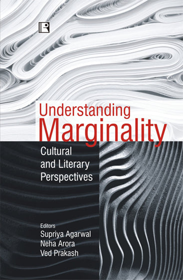 UNDERSTANDING MARGINALITY: Cultural and Literary Perspectives