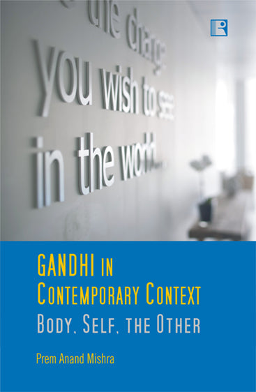 Gandhi in Contemporary Context
