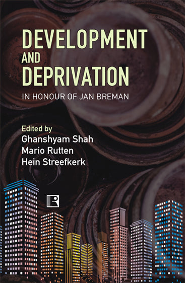 DEVELOPMENT AND DEPRIVATION: Study of Gujarat