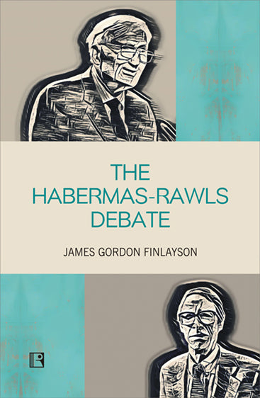Habermas - Rawls Debate