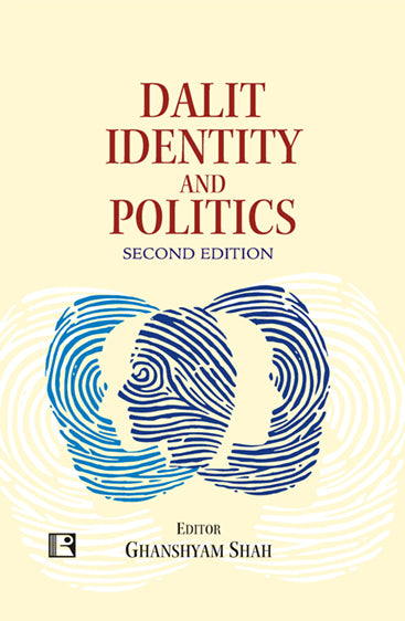 DALIT IDENTITY AND POLITICS (SECOND EDITION)