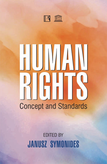 HUMAN RIGHTS: Concept and Standards