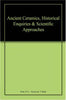 Ancient Ceramics, Historical Enquiries & Scientific Approaches thumbnail 1