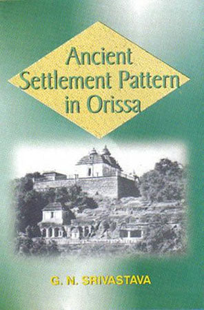 Ancient Settlement Pattern in Orissa