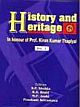 History and Heritage (In honour of Prof. Kiran Kumar Thaplyal)