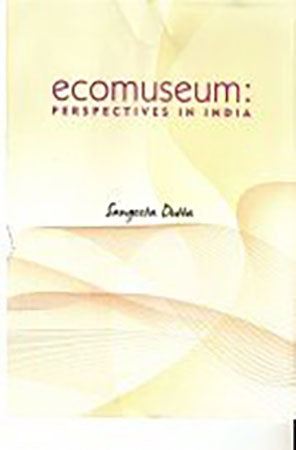 Ecomuseum: Prespectives in India