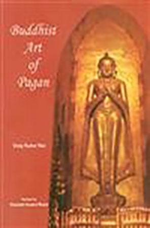 Buddhist Art of Pagan    (Set in two vols)