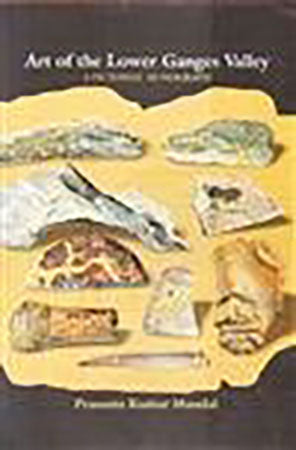 Art of the Lower GangesValley: A Pictorial Monographs