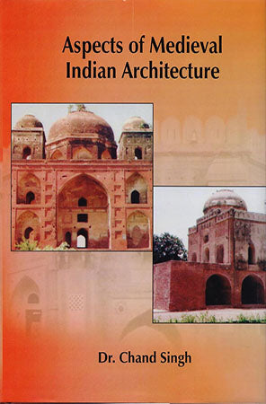 Aspects of Medival IndianArchitecture
