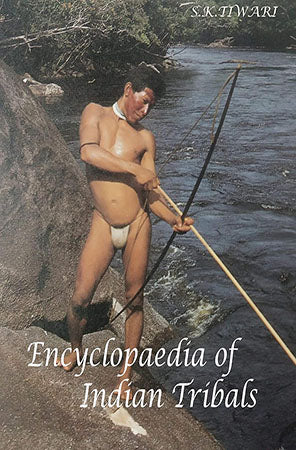 Encyclopaedia of Indian Tribals
