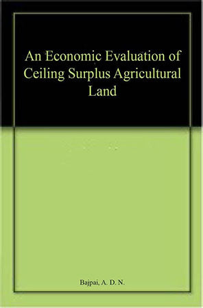 An Economic Evaluation of Ceiling Surplus Agricultural Land