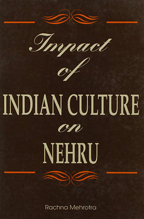 Impact of Indian Culture on Nehru