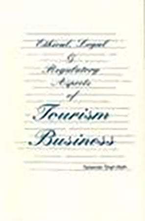 Ethical Legal & Regulatory Aspects of Tourism Business