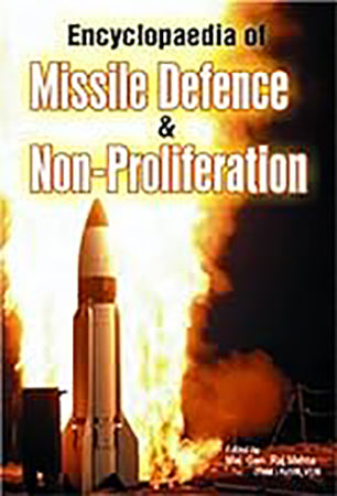 Encyclopaedia Of Missile Defence & Non-Proliferation