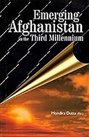 Emerging Afghanistan in the third Millennium