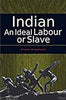 Indian  An Ideal Labour or Slave thumbnail 1