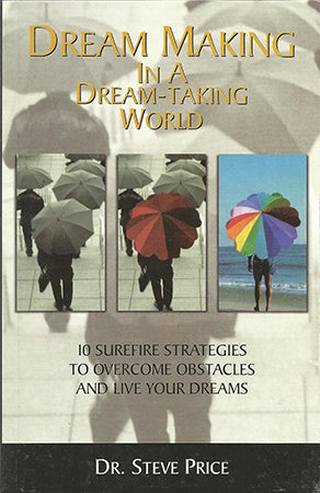 DREAM MAKING IN A DREAMTAKING WORLD