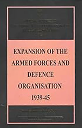 Expansion of the Armed Forces and Defence Organisation 1939-45