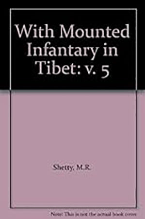 With Mounted Infantry in Tibet