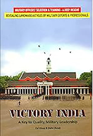 Victory India: A Key to Quality Military Leadership