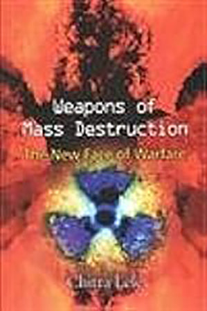 Weapons of mass destruction the new face of warfare