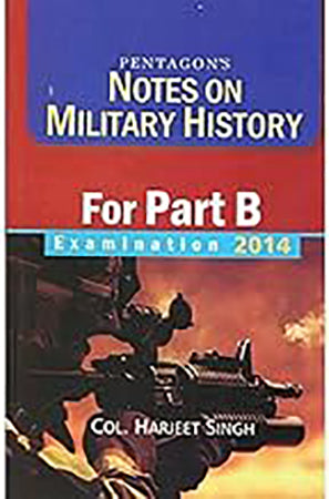 Pentagons Notes on Military History For Part B Examination 2015