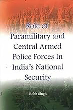 Role of Paramilitary & Central Armed Forces in India