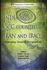 India and GCC Countries Iran and Iraq: Emerging Security Perspectives thumbnail 1