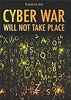 Cyber War : Will Not Take Place thumbnail 1