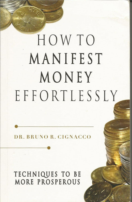 HOW TO MANIFEST MONEY EFFORTLESSLY