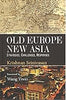Old Europe New Asia : Strategies, Challenges, Responses thumbnail 1