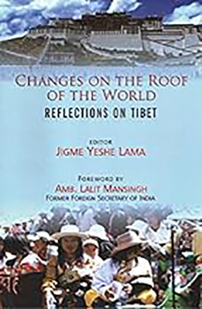 Changes on the roof of the World: Reflection on Tibet