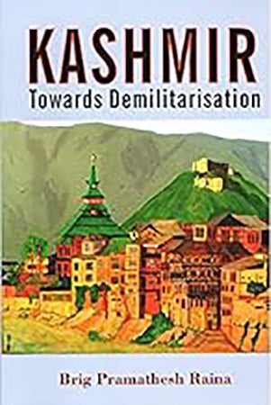 Kashmir: Towards Demilitarisation