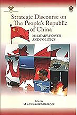 Strategic Discourse on The People's Republic of China: Military, Power and Politics