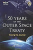 50 Years of the Outer Space Treaty : Tracing the Journey thumbnail 1
