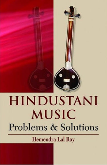 Hindustani Music: Problems & Solutions